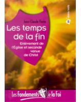 Les temps de la fin - Librairie chrétienne en ligne 7ici