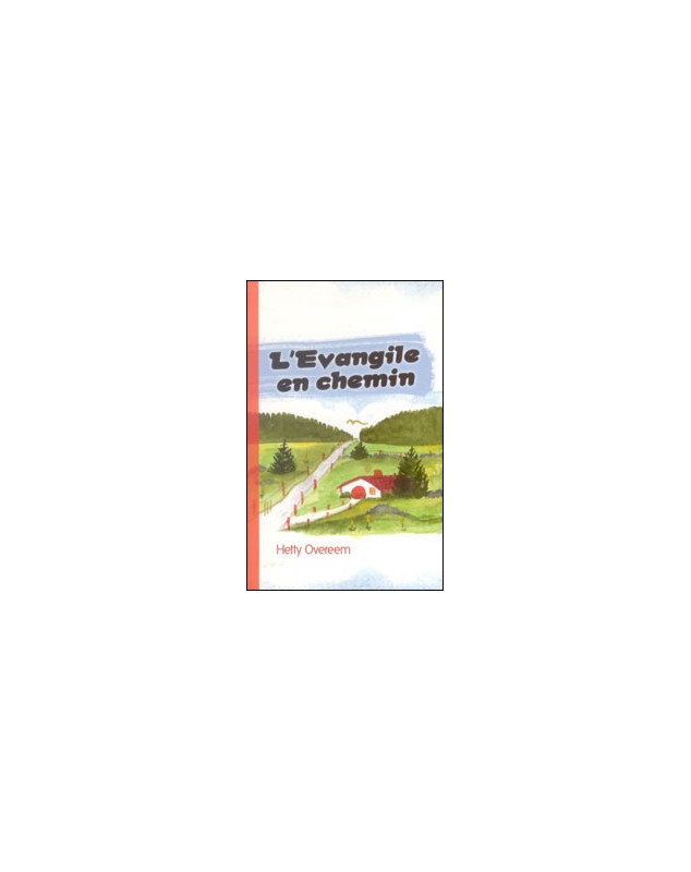 L'Evangile en chemin - Librairie chrétienne en ligne 7ici