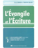 L'Evangile et l'Ecriture volume 2 - Librairie chrétienne en ligne 7ici