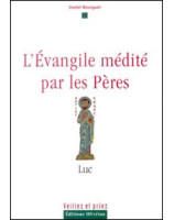 L'Evangile médité par les Pères : Luc Vol 3 - Librairie chrétienne en ligne 7ici