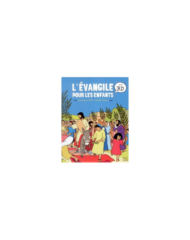 L'Evangile pour les enfants en bandes dessinées - Librairie chrétienne en ligne 7ici