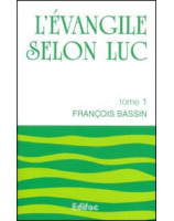 L'Evangile selon Luc Tome 1 - Librairie chrétienne en ligne 7ici