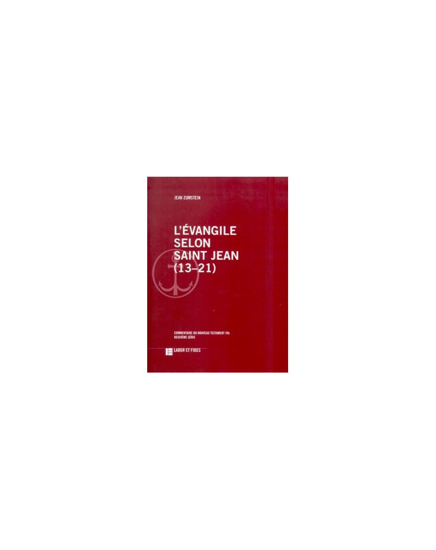 L'évangile selon saint Jean (13-21) - Librairie chrétienne en ligne 7ici