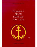 L'Evangile selon Saint-Luc 9,51 à 14,35 - Librairie chrétienne en ligne 7ici