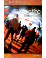 L'identité - 31 méditations - Librairie chrétienne en ligne 7ici