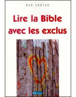 Lire la Bible avec les exclus - Librairie chrétienne en ligne 7ici