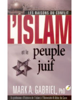 L'Islam et le peuple juif - les raisons du conflit - Librairie chrétienne en ligne 7ici