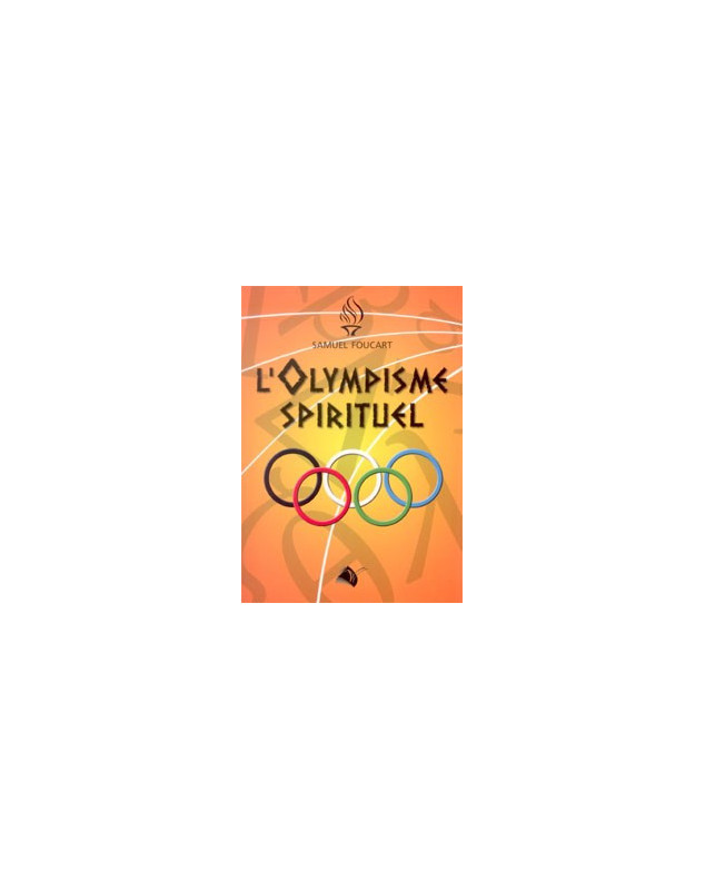 L'olympisme spirituel - Librairie chrétienne en ligne 7ici