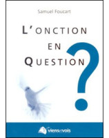 L'onction en question - Librairie chrétienne en ligne 7ici