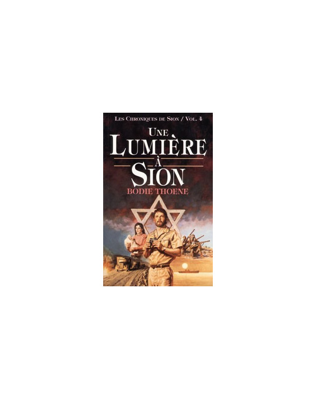 Une lumière à Sion Volume 4 - Librairie chrétienne en ligne 7ici