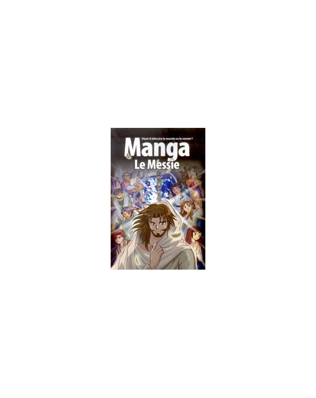 Manga Le Messie - Librairie chrétienne en ligne 7ici