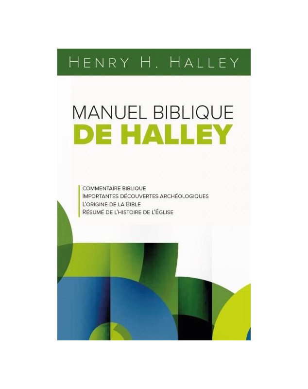 Manuel biblique de Halley - Librairie chrétienne en ligne 7ici