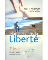 Marcher dans la liberté - Librairie chrétienne en ligne 7ici