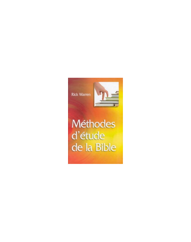 Méthodes d'étude de la Bible - broché - Librairie chrétienne en ligne 7ici