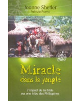 Miracle dans la jungle - Librairie chrétienne en ligne 7ici
