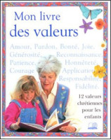 Mon livre des valeurs - Librairie chrétienne en ligne 7ici