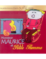 Monsieur Maurice et Petite Flamme - Librairie chrétienne en ligne 7ici