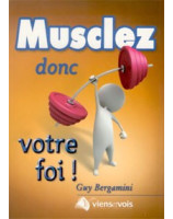 Musclez donc votre foi - Librairie chrétienne en ligne 7ici