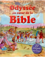 Odyssée au coeur de la Bible - Librairie chrétienne en ligne 7ici