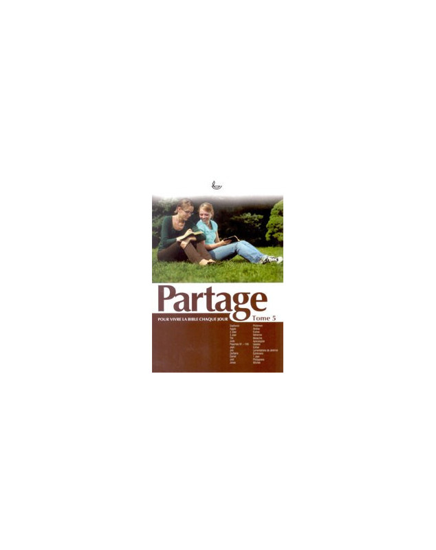 Partage Tome 5 - Librairie chrétienne en ligne 7ici Partage Tome 5 - Librairie chrétienne en ligne 7ici