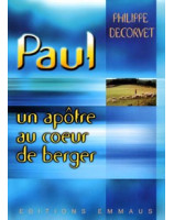 Paul un apôtre au coeur de berger - Librairie chrétienne en ligne 7ici