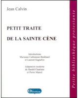 Petit traité de la sainte Cène - Librairie chrétienne en ligne 7ici