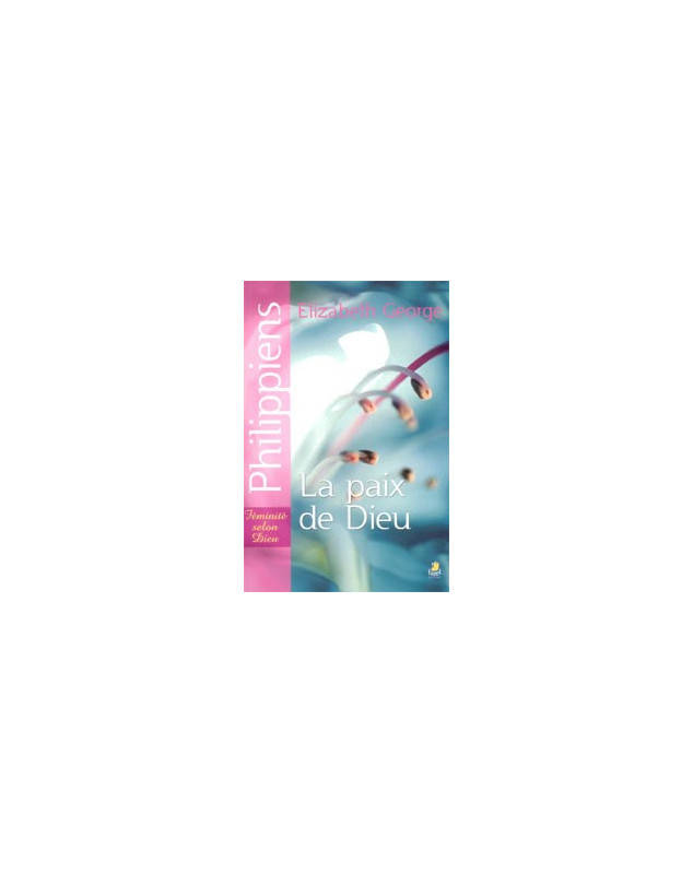Philippiens : La paix de Dieu - Librairie chrétienne en ligne 7ici