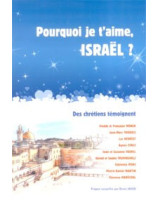 Pourquoi je t'aime, Israël - Librairie chrétienne en ligne 7ici