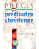 Précis de prédication chrétienne - Librairie chrétienne en ligne 7ici