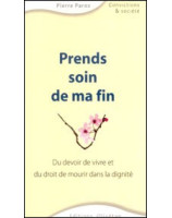 Prends soin de ma fin - Librairie chrétienne en ligne 7ici