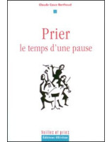 Prier, le temps d'une pause - Librairie chrétienne en ligne 7ici