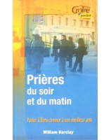 Prières du soir et du matin - Librairie chrétienne en ligne 7ici