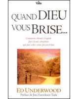 Quand Dieu vous brise... - Librairie chrétienne en ligne 7ici