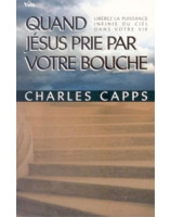 Quand Jésus prie par votre bouche - Librairie chrétienne en ligne 7ici