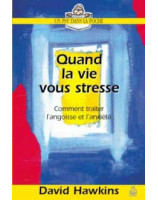 Quand la vie vous stresse - Librairie chrétienne en ligne 7ici