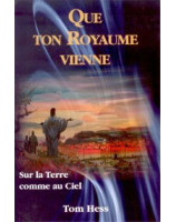 Que ton Royaume vienne - Librairie chrétienne en ligne 7ici