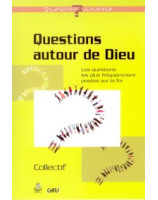 Questions autour de Dieu - Librairie chrétienne en ligne 7ici