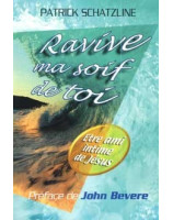 Ravive ma soif de toi - Librairie chrétienne en ligne 7ici