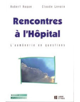 Rencontres à l'Hôpital - Librairie chrétienne en ligne 7ici