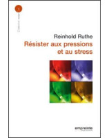 Résister aux pressions et au stress