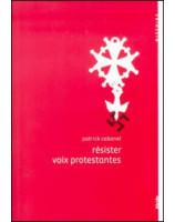 Résister voix protestantes - Librairie chrétienne en ligne 7ici