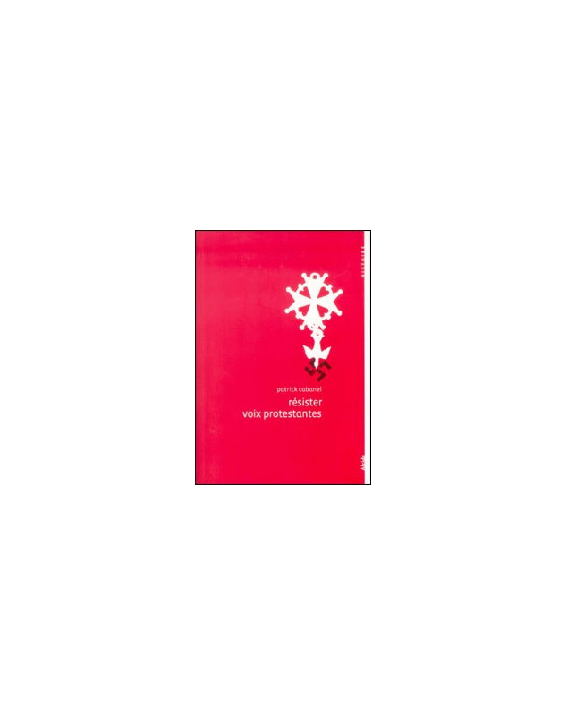 Résister voix protestantes - Librairie chrétienne en ligne 7ici