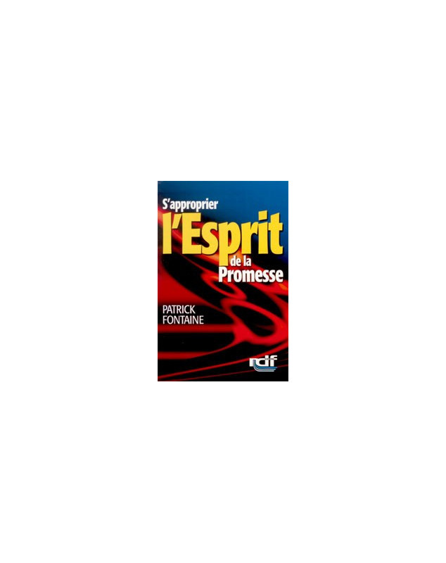 S'approprier l'Esprit de la Promesse - Librairie chrétienne en ligne 7ici S'approprier l'Esprit de la Promesse - Librairie chrétienne en ligne 7ici