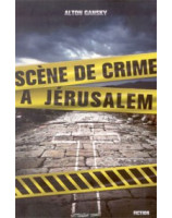 Scène de crime à Jérusalem - Librairie chrétienne en ligne 7ici