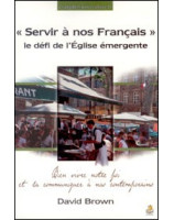 Servir à nos Français - le défi de l'Eglise émergente - Librairie chrétienne en ligne 7ici