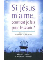 Si Jésus m'aime, comment je fais pour le savoir? - Librairie chrétienne en ligne 7ici