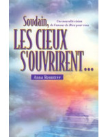 Soudain, les cieux s'ouvrirent - Librairie chrétienne en ligne 7ici