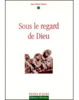 Sous le regard de Dieu - Librairie chrétienne en ligne 7ici