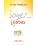 Soyez justes - commentaire de Romains - Librairie chrétienne en ligne 7ici