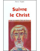 Suivre le Christ avec la première épître de Pierre - Librairie chrétienne en ligne 7ici